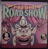 Imago Traveling Road Show/Imago Traveling Road Show: Road Show - Various Art